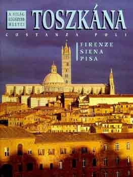 Costanza Poli - Toszk�na (A Vil�g legszebb helyei)
