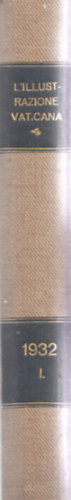 L'illustrazione Vaticana - 1932. I. f�l�v 1-12.lapsz�m egybek�tve