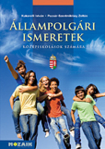 Kukorelli Istv�n - �llampolg�ri ismeretek