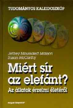 J.M.-McCarthy, S. Masson - Mirt sr az elefnt? (az llatok rzelmi letrl)