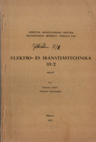 Gulys Lszl - Elektro- s irnytstechnika III/2. - Jegyzet.
