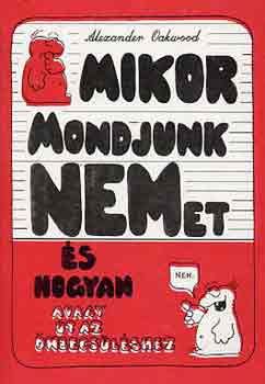 Alexander Oakwood - Mikor mondjunk nemet, s hogyan