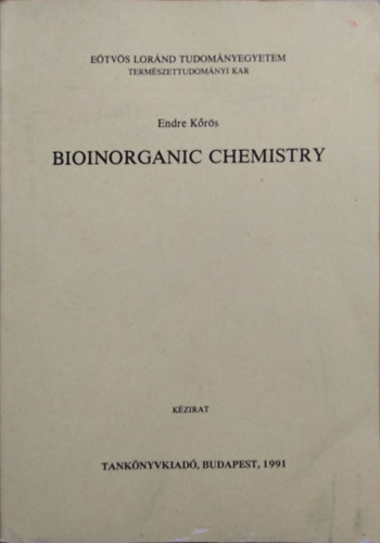 K�r�s Endre - Bioinorganic Chemistry