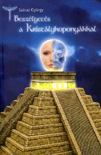Sz�raz Gy�rgy - Besz�lget�s a krist�lykopony�kkal