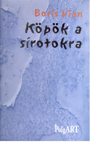 Boris Vian - Kpk a srotokra