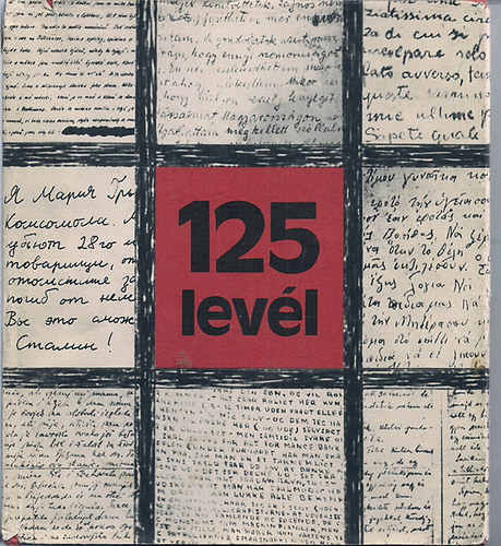 Vál:Nagy Magda - 125 levél európai ellenállók búcsúlevelei