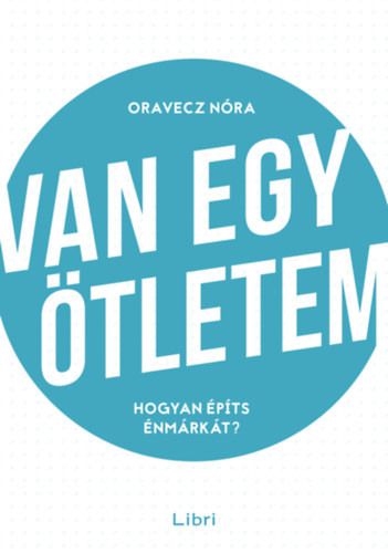 Oravecz Nra - Van egy tletem