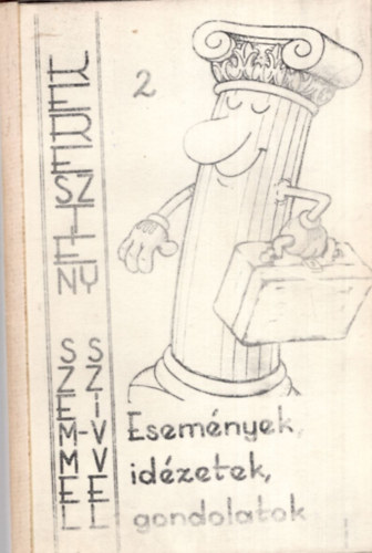 G. Espiga - Események, idézetek, gondolatok I. - Keresztény szemmel- keresztény szívvel 2