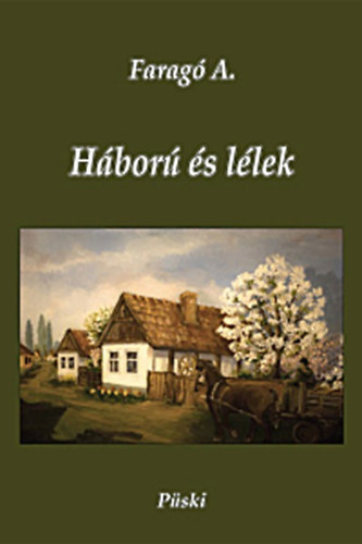 Farag� Annam�ria - H�bor� �s l�lek