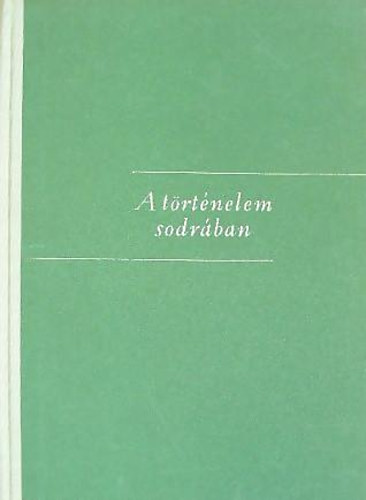 Fodor József - A történelem sodrában