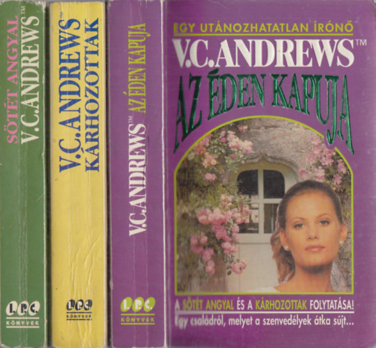 V. C. Andrews - 3 db V. C. Andrews regny: Az den kapuja + Krhozottak + Stt angyal