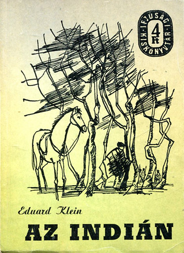 Eduard Klein - Az indi�n I-II.