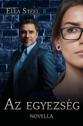 Ella Steel - Az egyezs�g