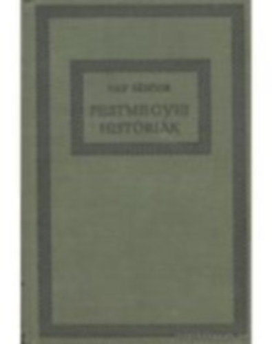 Vay Sándor - Pestmegyei históriák