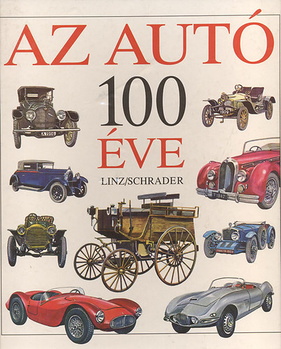 Linz H.-Schrader H. - Az aut� 100 �ve