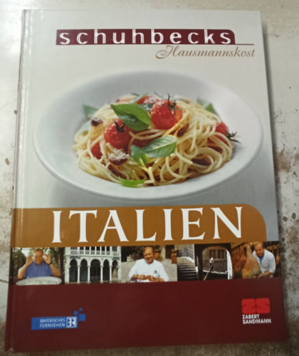 Georg Feigl - Schuhbecks Hausmannskost - Italien