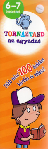 Torn�ztasd az agyadat! - 6-7 �veseknek