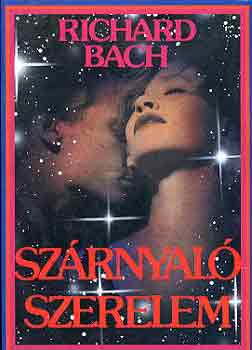 Richard Bach - Szrnyal szerelem