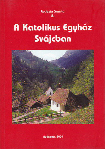 A Katolikus Egyh�z Sv�jcban