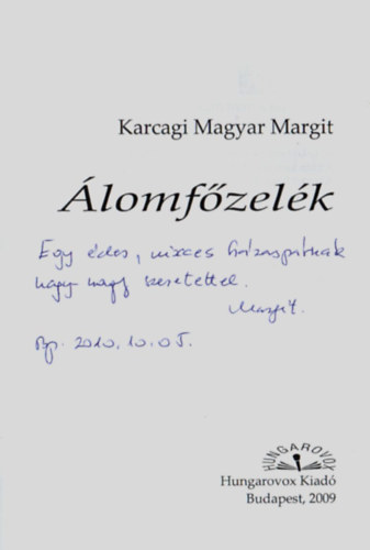 Karcagi Magyar Margit - Álomfőzelék-dedikált.