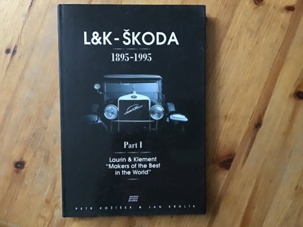 petr ko���ek - L&K- �koda 1895-1995 I-II