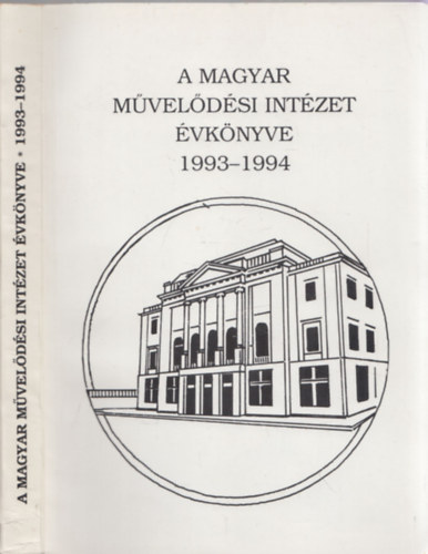 Halsz Pter  (szerk.) - A Magyar Mveldsi Intzet vknyve 1993-1994 - DEDIKLT!