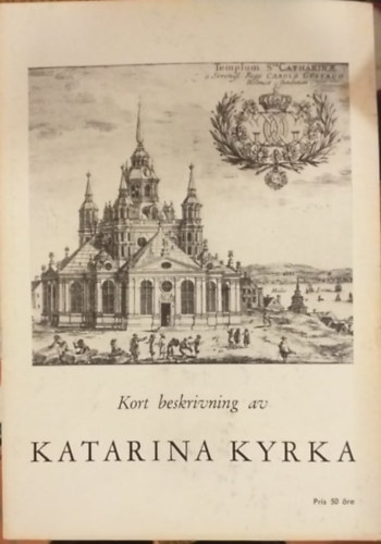 Nordberg O:son - Kort beskrivning av Katarina kyrka