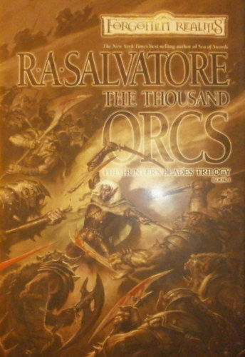 R. A. Salvatore - The Thousand Orcs