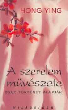 Hong Ying - A szerelem művészete