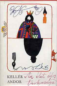 Kellr Andor - Az let des tarkasga
