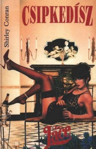 Shirley Conran - Csipkedísz