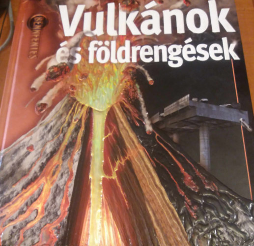 Vulk�nok �s f�ldreng�sek (Bennfentes)