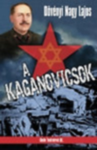 D�v�nyi Nagy Lajos - A Kaganovicsok