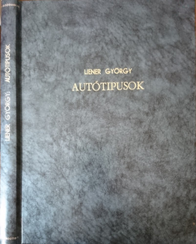 Liener Gy�rgy - Aut�tipusok 1958