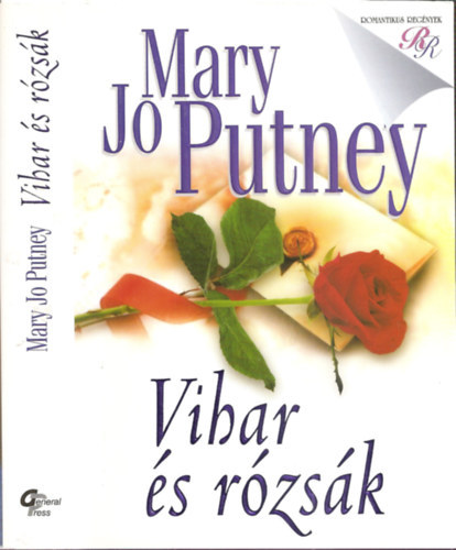 Mary Jo Putney - Vihar �s r�zs�k - Bukott angyalok szeptol�gia 1. k�tet (Thunder and Roses)
