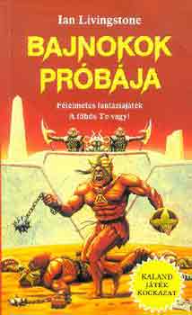 Ian Livingstone - Bajnokok prbja (kaland, jtk, kockzat)