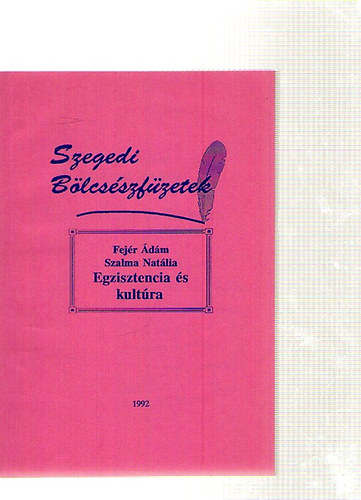 Fejr dm - Egisztencia s kultra