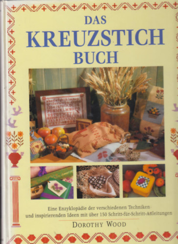 Dorothy Wood - Das kreuzstich buch