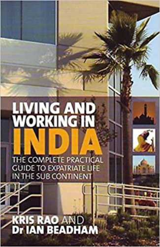 Ian Beadham Kris Rao - Living and Working in India