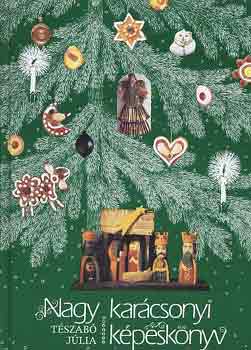 T�szab� J�lia - Nagy kar�csonyi k�pesk�nyv