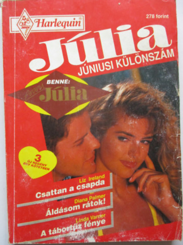 Diana Palmer, Linda Varner Liz Ireland - Jlia Jniusi klnszm 1995/5. - Csattan a csapda - ldsom rtok! - A tbortz fnye