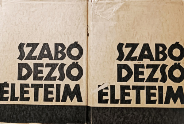 Szabó Dezső - Életeim I-II.