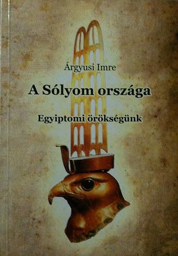 rgyusi Imre - A Slyom orszga - Egyiptomi rksgnk