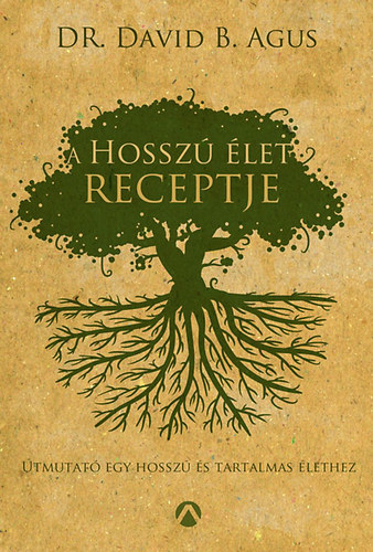 Dr. David B. Agus - A hossz� �let receptje