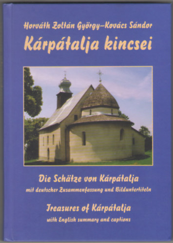 Kov�cs S�ndor-Horv�th Zolt�n - K�rp�talja kincsei