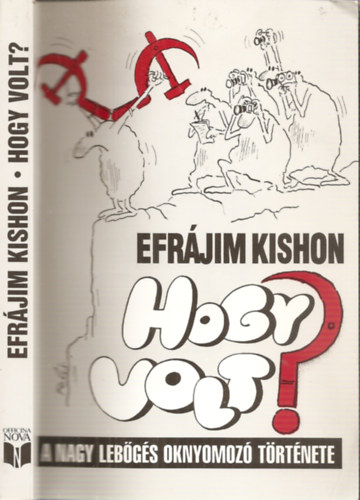 Efrájim Kishon - Hogy volt? - A nagy lebőgés oknyomozó története