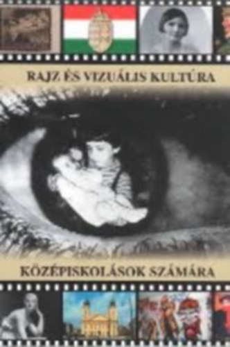 Mtys-Mtys - Rajz s vizulis kultra a kzpiskolsok szmra