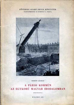 Ger�b L�szl� - A p�rizsi komm�n az egykor� magyar irodalomban