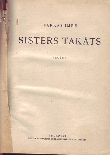 Farkas Imre - Sisters Tak�ts - A kis�rtet - �lve eltemetve