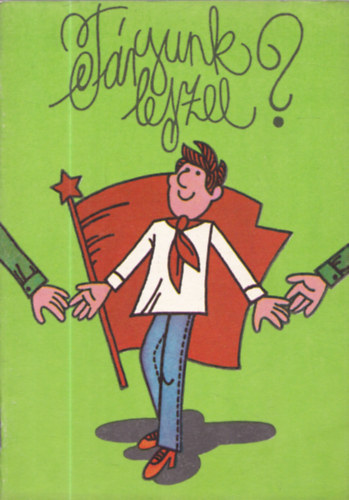 Társunk leszel? (Úttörő)